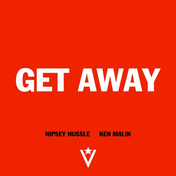 nipsey-hussle-get-away-ft-ken-malik-HHS1987-2012 Nipsey Hussle (@NipseyHussle) - Get Away Ft. Ken Malik (@KenMalik)  
