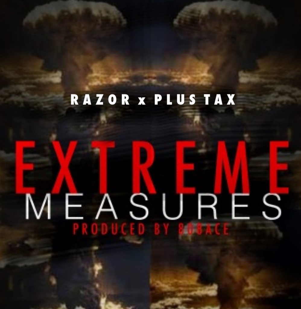 razor-x-plus-tax-extreme-measures-HHS1987-2012 Razor x Plus Tax (@razor215_ @plustax) - Extreme Measures  