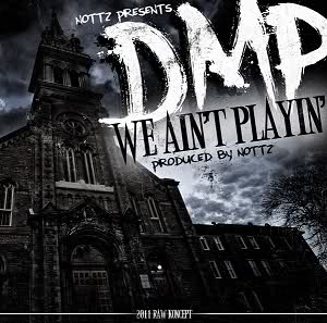 102nynq Nottz Raw presents DMP (@NottzRaw X @RawKoncept) - We Ain't Playin (Shot By @samuelrogers)  