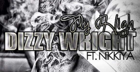 DizzyFlyHigh Dizzy Wright (@DizzyWright) - Fly High feat. Nikkiya (@Nikkiya) (Prod by @SupaHotBeats)  