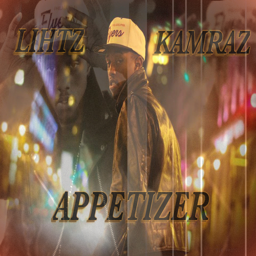 Lihtz_Kamraz_The_Appetizer Lihtz Kamraz (@LKA2)- The Appetizer (Unofficial Mixtape)  