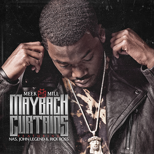 MEEK_MAYBACH_CURTAINS_CMP5 Meek Mill - Maybach Curtains Ft. Nas, John Legend and Rick Ross (Prod. by Infamous & The-Agency)  