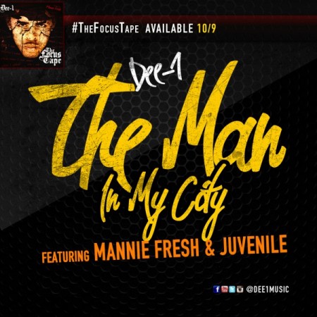 TheManInyMyCity-450x450 Dee-1 (@Dee1music) - The Man In My City (ft Juvenile and Mannie Fresh) (prod by C Smith)  