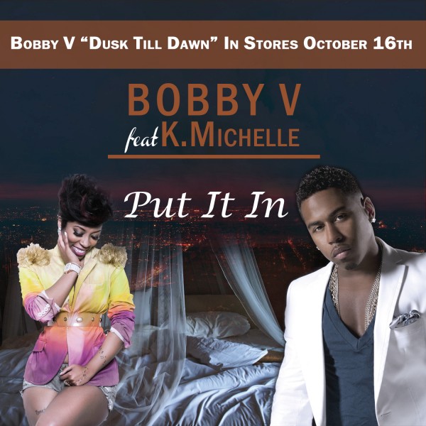 bobby-v-put-it-in-ft-k-michelle-HHS1987-2012 Bobby V - Put It In Ft. K Michelle  