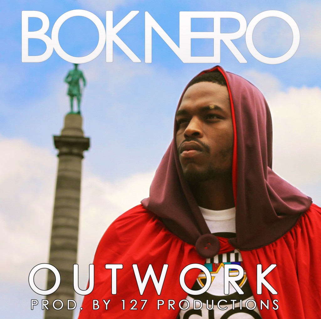 bok-nero-outwork-prod-by-127-productions-HHS1987-2012-1024x1019 Bok Nero (@BOKNERObg) - Outwork (Prod by 127 Productions)  