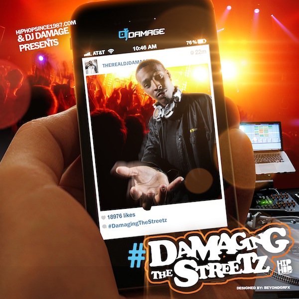 hhs1987-x-dj-damage-presents-damagingthestreetz-mixtape-2012 @HipHopSince1987 x @TheRealDJDamage Presents #DAMAGINGTHESTREETZ (Mixtape)  