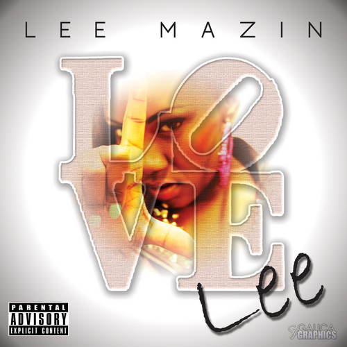 lee-mazin-lovelee-mixtape-cover-HHS1987-2012 Lee Mazin (@LeeMazin) - LoveLEE (Mixtape)  