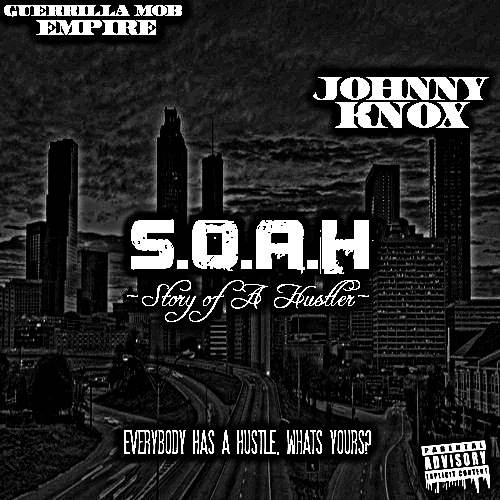 photo-9 Johnny Knox (@RealJohnnyKnox) -  SOAH (Story Of A Hustler) (Mixtape)  