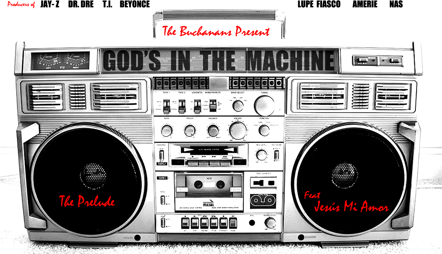 GITM-MIXTAPE-ART The Buchanans (@TheBuchanans) feat. @JesusMiAmor - God Is In The Machine (The Prelude)  
