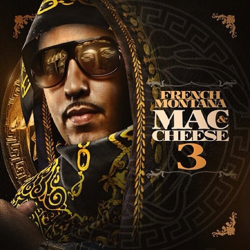 french-montana-mac-cheese-3-mixtape-HHS1987-2012 French Montana (@FrenchMontana) - Mac & Cheese 3 (Mixtape)  