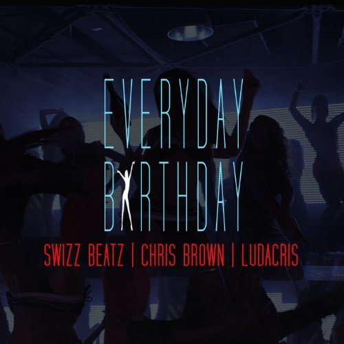 swizz-beatz-everyday-birthday-ft-chris-brown-and-ludacris-HHS1987-2012 Swizz Beatz – Everyday Birthday Ft. Chris Brown and Ludacris  