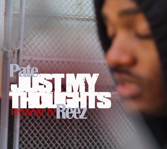 photo3 Pate (@SpaceHighPate) - Just My Thoughts (Prod by @REEZSHP)  